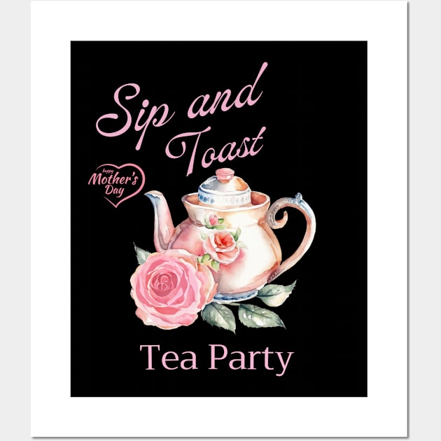 Mother daty Tea Party Sip and Toast Wall Art by CoolFuture